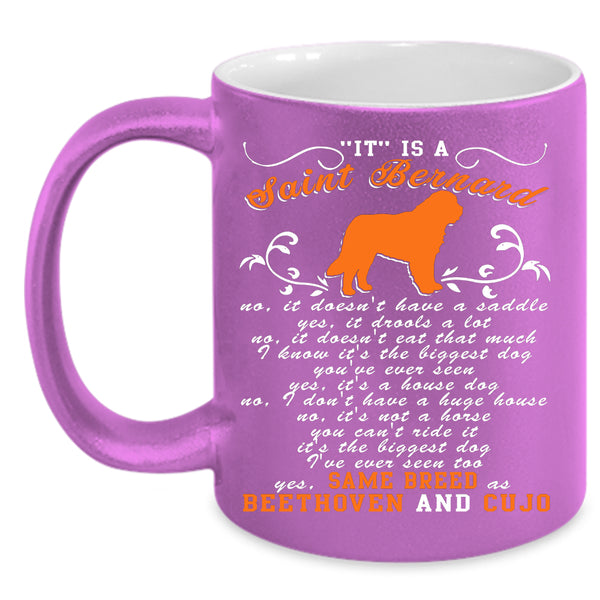 It Is A Saint Bernard Coffee Mug, Cool Dogs Coffee Cup