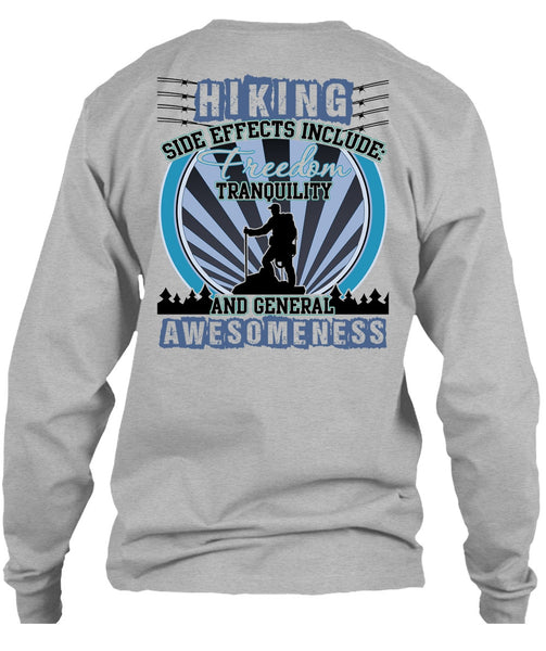Hiking Side Effects Include T Shirt, I Love Hiking T Shirt