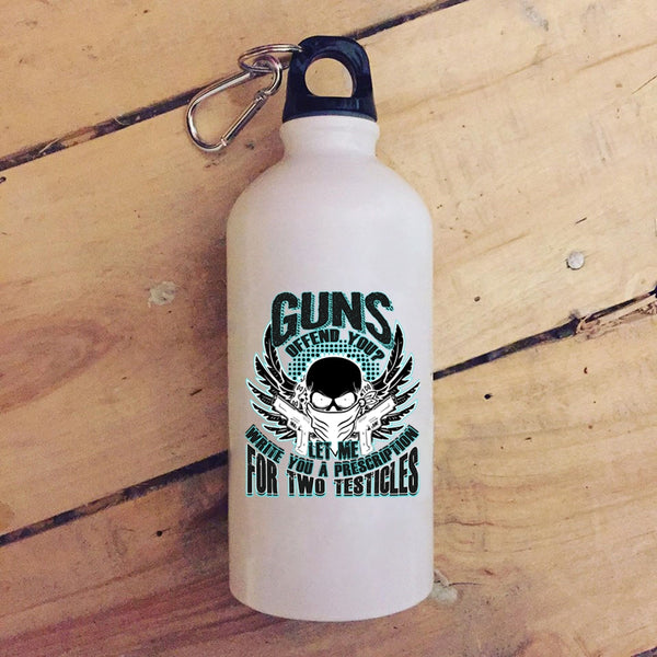 Guns Offend You 20 oz Stainless Steel Bottle,Best Gift For Gunner Outdoor Sports Water Bottle