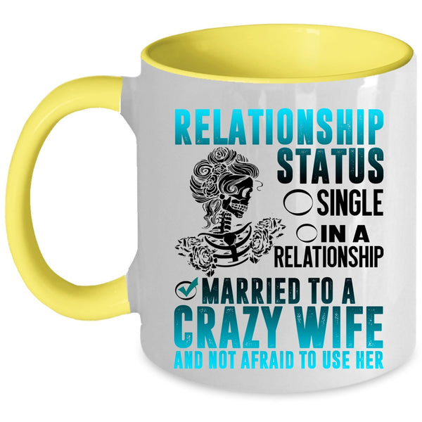 Married To A Crazy Wife Coffee Mug, Relationship Status Accent Mug