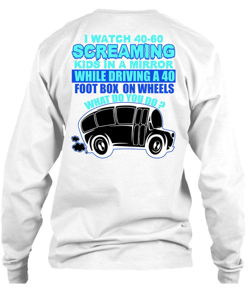 I Watch 40-60 Screaming Kids T Shirt, I Love Bus T Shirt