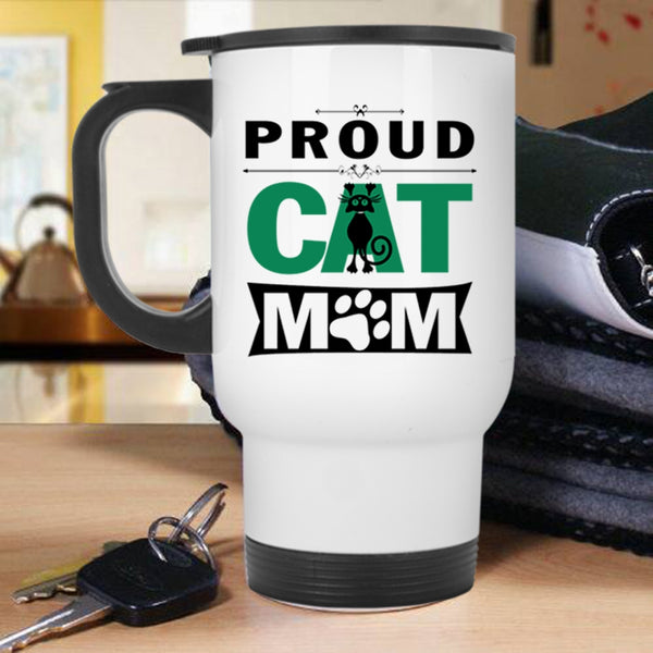 Best Gift For My Daughter Travel Mug, Proud Cat Mom Mug