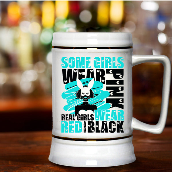 Real Girls Wear Red And Black Beer Stein 22oz, Some Girls Wear Pink Beer Mug
