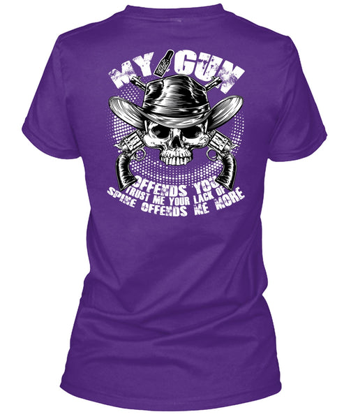 My Gun Offends You T Shirt, Being A Gunner T Shirt
