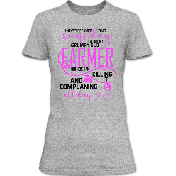 I'd Be A Grumpy Old Farmer T Shirt, I'm A Farmer T Shirt