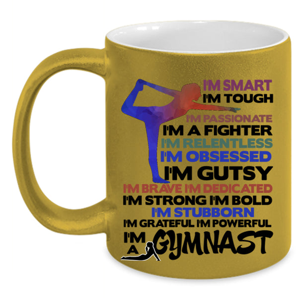 I'm Smart Coffee Mug, I'm A Gymnast Accent Mug