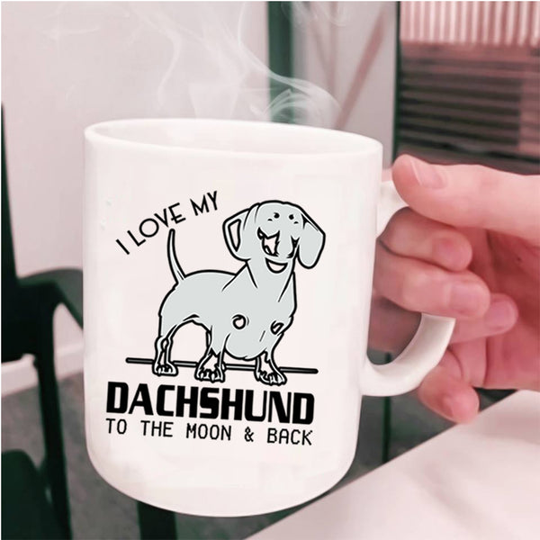 Dachshund Lover Coffee Mug, I Love My Dachshund Cup
