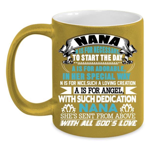 Nana Coffee Mug, Cool Gift For Mom Coffee Cup