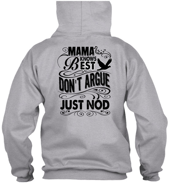 Mama Knows Best Don't Argue Just Nod T Shirt, I Love Mom T Shirt