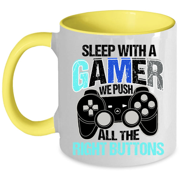We Push All The right Buttons Coffee Mug, Sleep With A Gamer Accent Mug