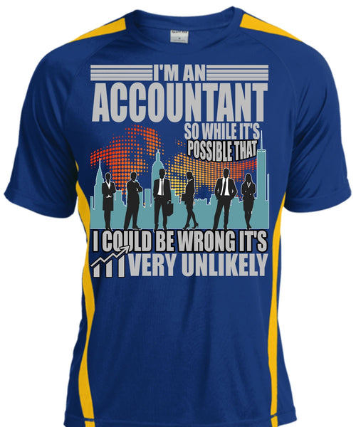 I'm An Accountant T Shirt, I Could Be Wrong T Shirt, Cool Shirt