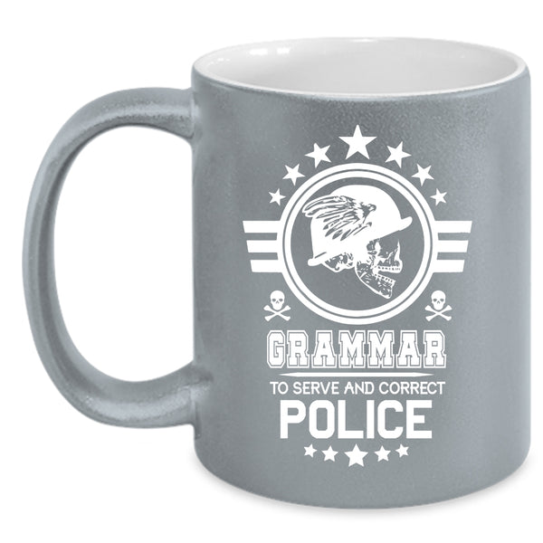 Grammar To Serve And Correct Police Coffee Mug, Cool Police Officer Coffee Cup