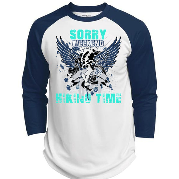 Sorry Weekend Is Hiking Time T Shirt, I Love Hiking T Shirt, Awesome T-Shirts  (Polyester Game Baseball Jersey)
