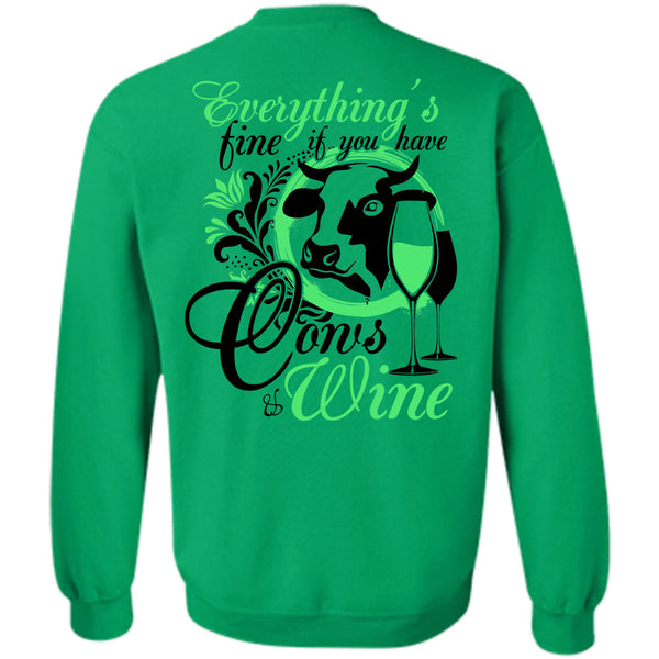 Being A Farmer T Shirt, You Have Cows And Wine Sweatshirt