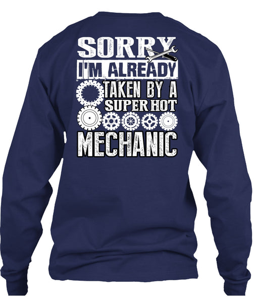 I'm Already Taken By A Mechanic T Shirt, I Love Mechanic T Shirt