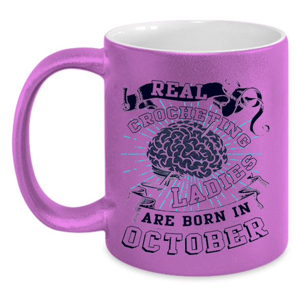 Born In October Coffee Mug, Real Crocheting Ladies Accent Mug
