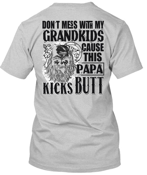 Don't Mess With My Grandkids T Shirt, I Love Papa T Shirt