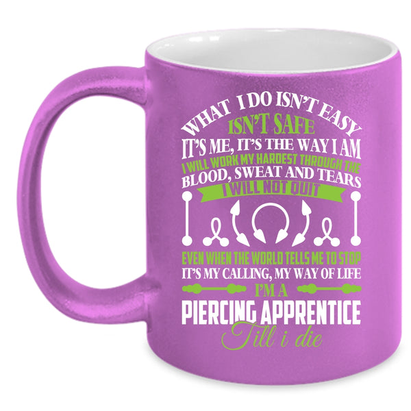 I'm A Piercing Apprentice Coffee Mug, Awesome Piercer Coffee Cup
