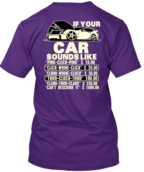 If Your Car Sounds Like T Shirt, Being A Mechanic T Shirt