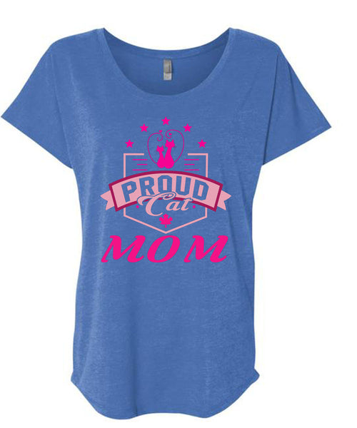 Proud Cat Mom T Shirt, I Love My Cat T Shirt, Cool Shirt (Ladies' Triblend Dolman Sleeve)