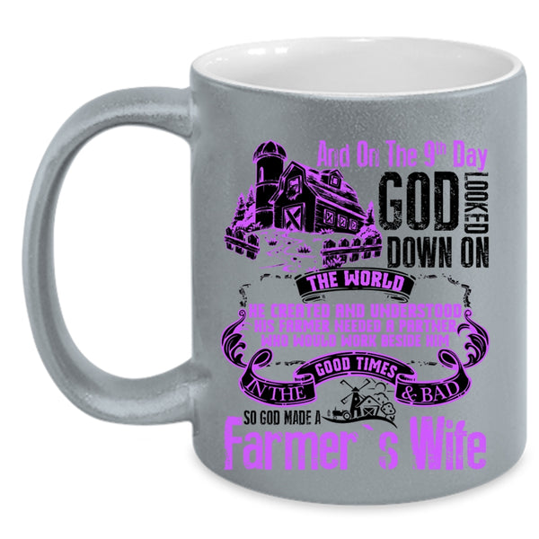 Funny Farmer's Wife Coffee Mug, On The 9th Day God Made A Farmer's Wife Accent Mug