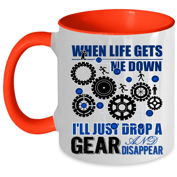 Funny Saying Coffee Mug, When Life Gets Me Down Accent Mug