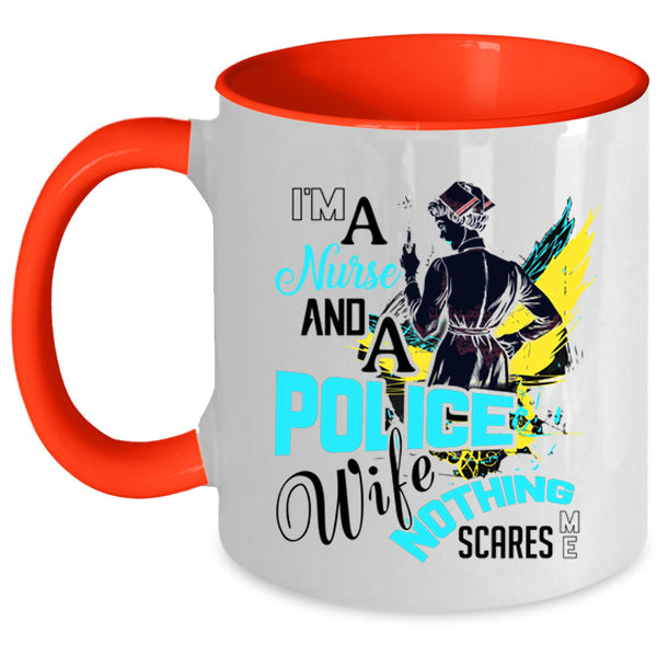 Cute Gift For Nurses Coffee Mug, I'm A Nurse And A Police Wife Accent Mug