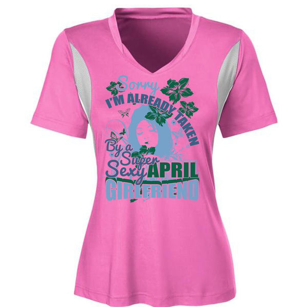 I'm Already Taken By An April Girlfriend T Shirt, I Love Girlfriend T Shirt, Awesome T-Shirts