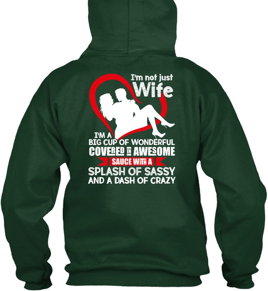 I'm Not Just Wife T Shirt, I'm A Big Cup Of Wonderful T Shirt