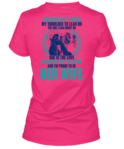 I'm Proud To Be Her Wife T Shirt, I Love Wife T Shirt