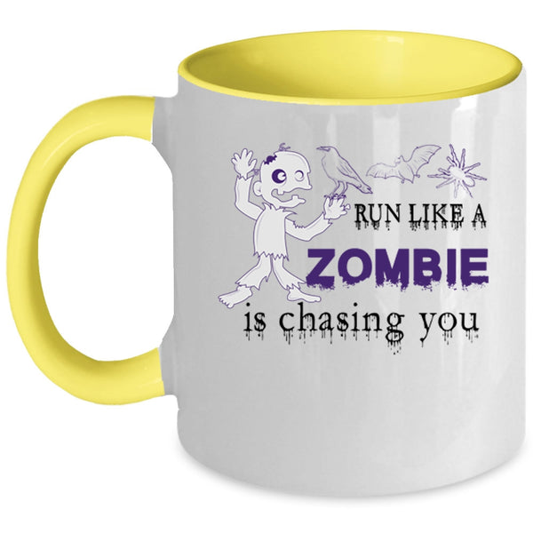 Funny Halloween Coffee Mug, Run Like A Zombie Is Chasing You Accent Mug