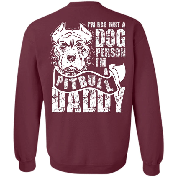I'm A Pit Bull Daddy T Shirt, I Love Dog Sweatshirt