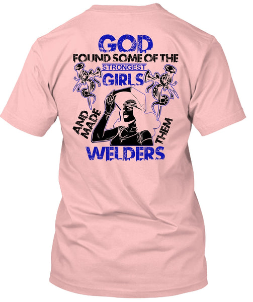 Made Them Welders T Shirt, I Love Welding T Shirt