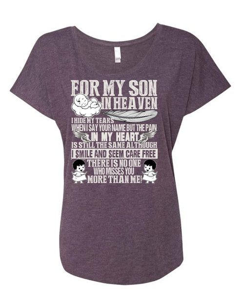 For My Son In Heaven T Shirt, Pain In My Heart T Shirt, Cool Shirt (Ladies' Triblend Dolman Sleeve)
