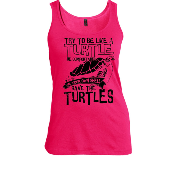 Try To Be Like A Turtle T Shirt, Coolest Turtle T Shirt, Awesome t-shirts