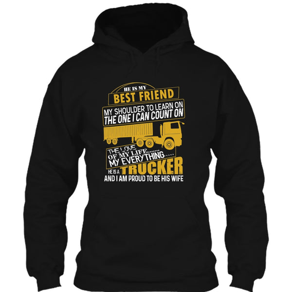 He Is My Best Friend T Shirt, He Is A Trucker T Shirt