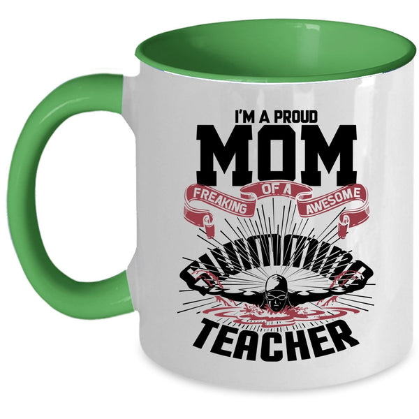 My Mom Coffee Mug, I'm A Proud Mom Of A Swimming Teacher Accent Mug
