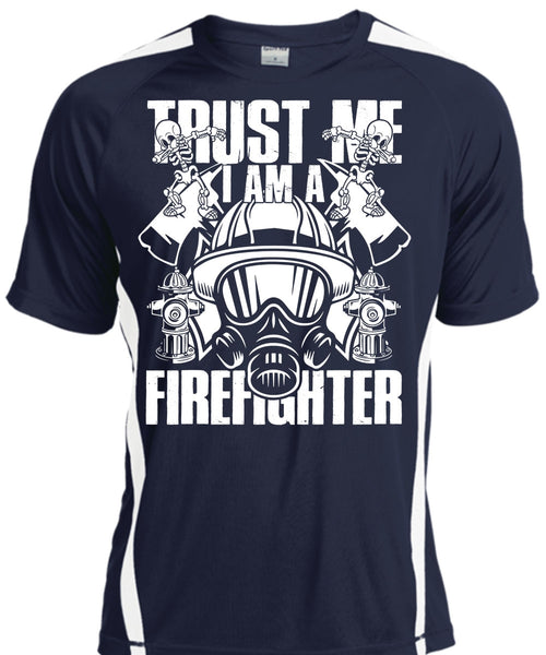 Trust Me I Am A Firefighter T Shirt, Being A Firefighter T Shirt, Cool Shirt