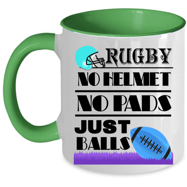 Just Balls Coffee Mug, Rugby No Helmet No Pads Accent Mug