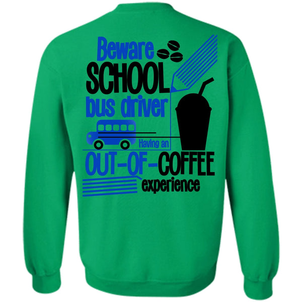 I Love Bus T Shirt, Beware School Bus Driver Sweatshirt