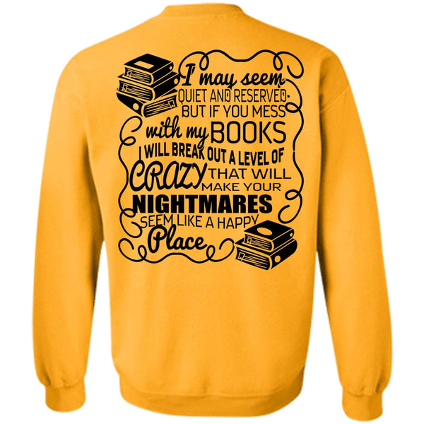 I Love Book T Shirt, You Mess With My Book Sweatshirt