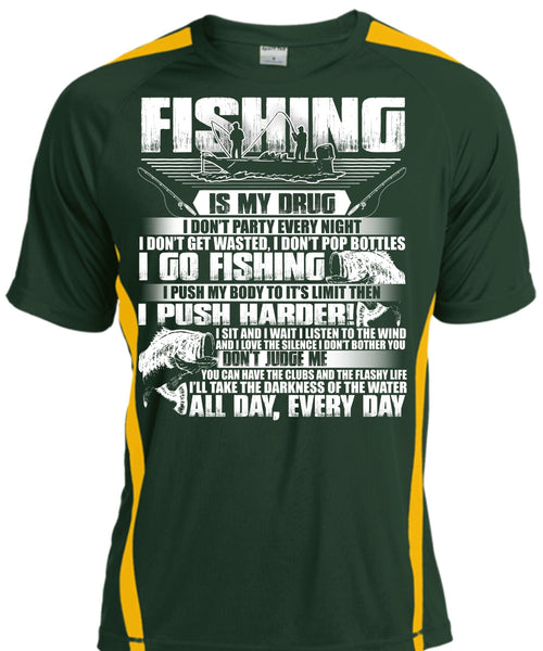 Fishing Is My Drug T Shirt, I Go Fishing T Shirt, Cool Shirt