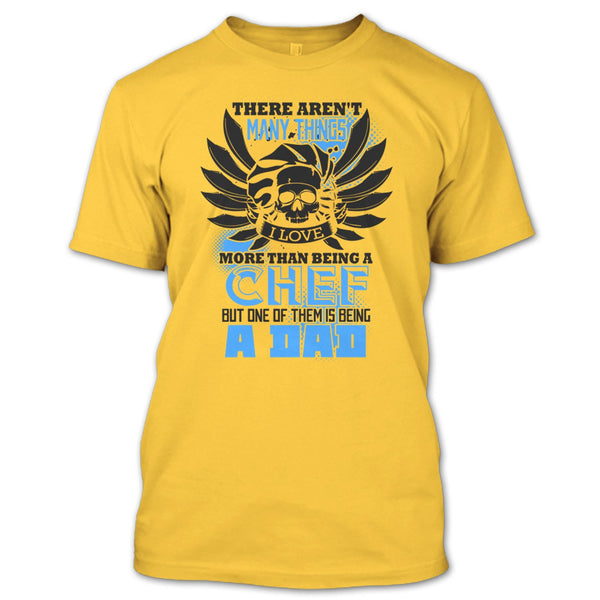 Being A Chef T Shirt, Coolest Chef Dad T Shirt