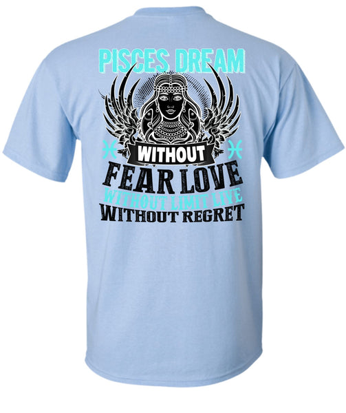 Pisces Dream Without Fear Love T Shirt, I Love Pisces T Shirt