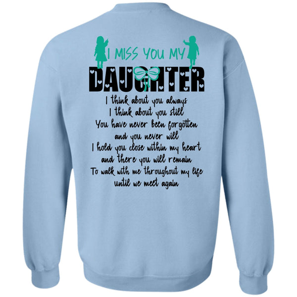 I Love Daughter T Shirt, I Miss You My Daughter Sweatshirt