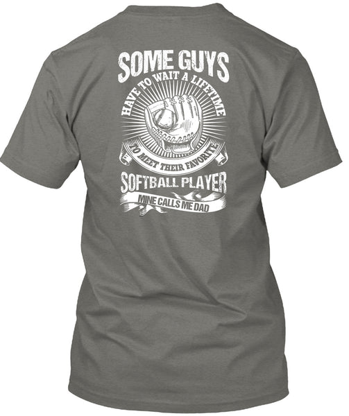 Favorite Softball Player T Shirt, Mine Calls Me Dad T Shirt