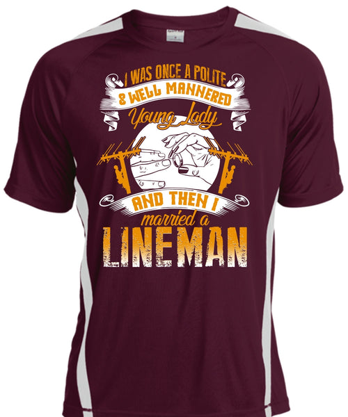 I Married A Lineman T Shirt, Well Mannered Young Lady T Shirt, Cool Shirt