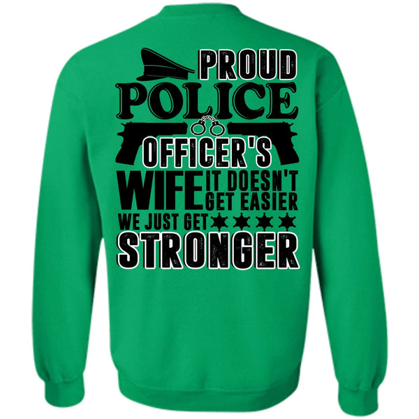 I Love Police T Shirt, Proud Police Officer's Wife Sweatshirt