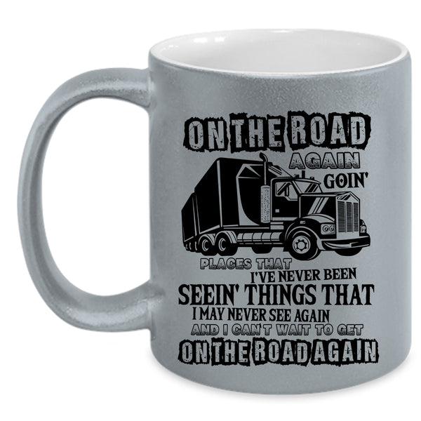 Awesome Truckers Coffee Mug, On The Road Again Going Places Accent Mug