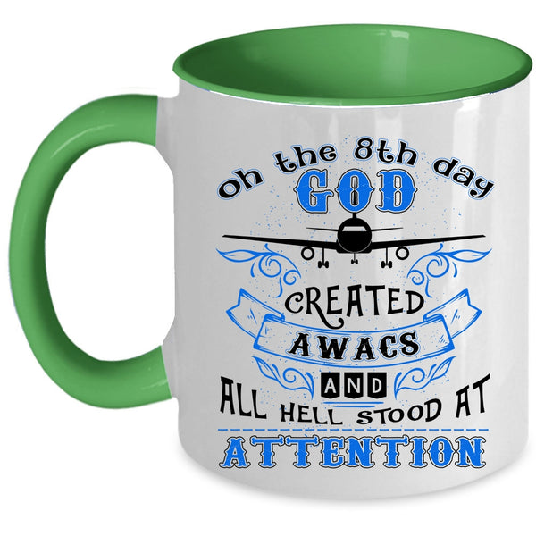 Airplanes Coffee Mug, On The 8th Day God Created AWACS Accent Mug